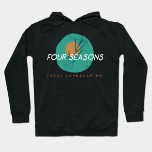 four seasons total landscaping Hoodie